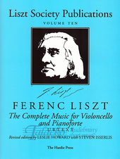 The Complete Music - Volume 10: For Violoncello and Pianoforte (Liszt Society Publications)